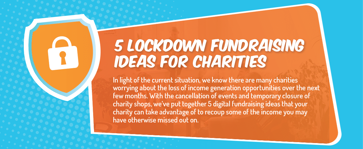 5 lockdown fundraising ideas for charities